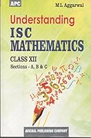 Understanding I.S.C. Mathematics Class - XII (Old Edition) 8178555093 Book Cover