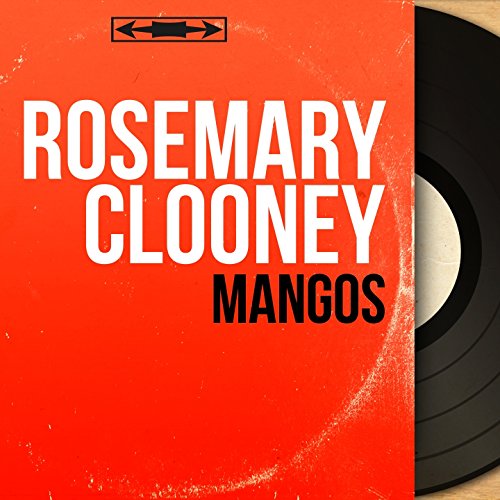 Amazon MusicでRosemary ClooneyのMangos (Mono Version)を再生する