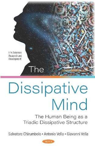 The Dissipative Mind: The Human Being as a Triadic Dissipative Structure