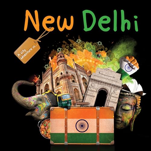 New Delhi (A City Adventure In)