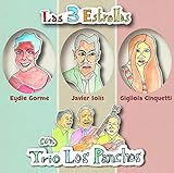 3大スターとトリオ・ロス・パンチョス:伝説の共演