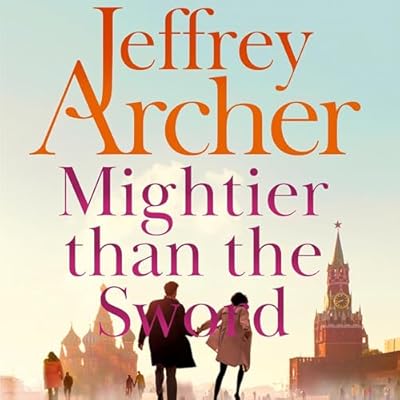 Mightier than the Sword: Clifton Chronicles, Book 5