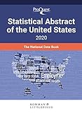 ProQuest Statistical Abstract of the United States 2020: The National Data Book