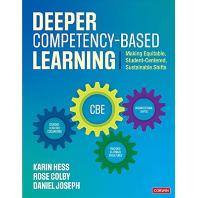 Deeper Competency-Based Learning: Making Equitable, Student-Centered, Sustainable Shifts