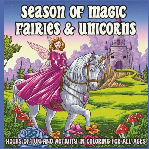Seasons of Magic Fairies & Unicorns: Coloring Fun