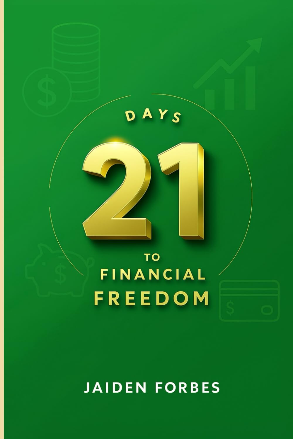 21 Days to Financial Freedom