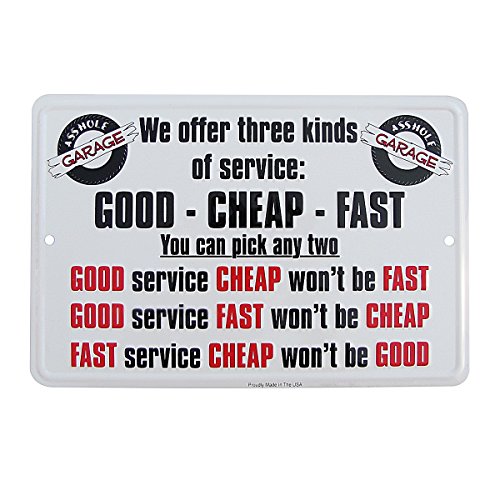 TG,LLC Treasure Gurus 3 Kinds of Service Good Fast Cheap Funny Metal Sign Garage Wall Decor