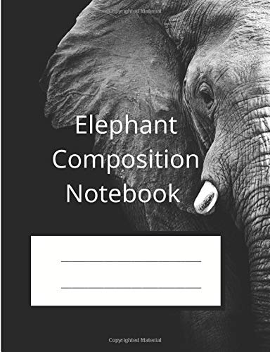 Elephant Composition Notebook: 7.44" x 9.69" | 120 Pages | Wide Ruled