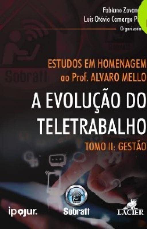 EVOLUCAO DO TELETRABALHO TOMO II, A: GESTAO