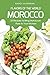 Produktbild Flavors of the World - Morocco: 25 Recipes to Bring Moroccan Flare to Your Kitchen