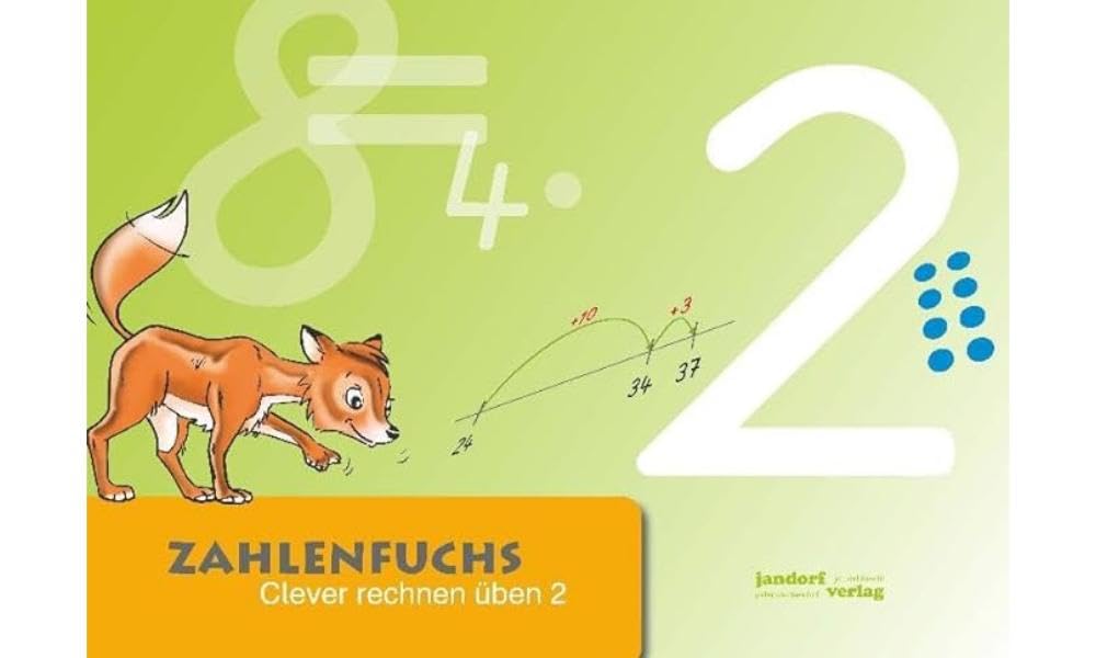 Zahlenfuchs 2: Clever rechnen üben