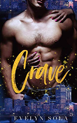 Crave (Book 1 of the Clark series): An Instant Attraction Romantic Comedy (Clark Family Series)