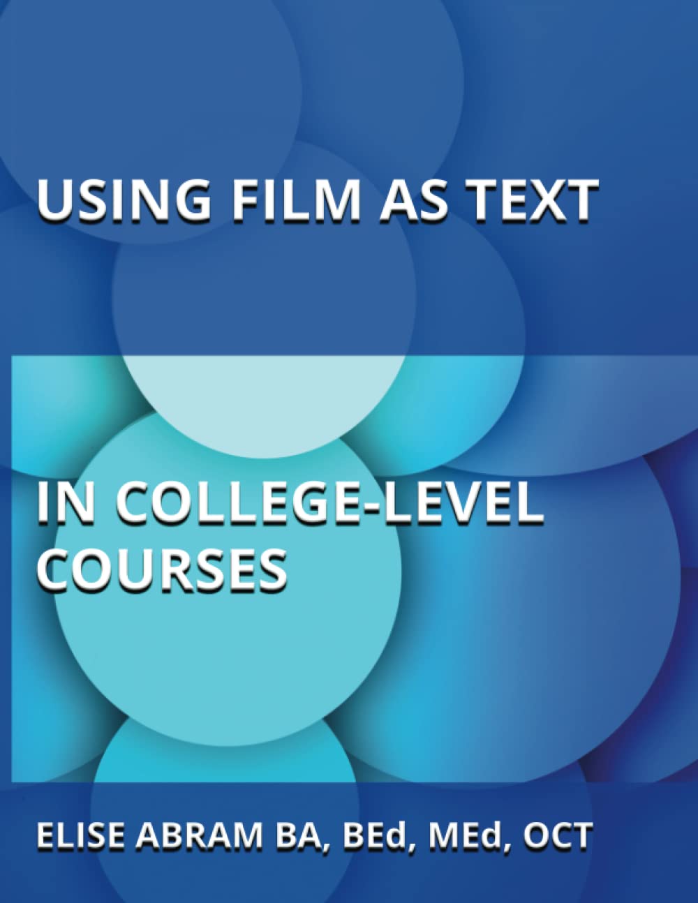 Using Film as Text in College-Level Courses