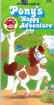 Unknown Binding My Tall Book of Pony's Happy Adventure Book