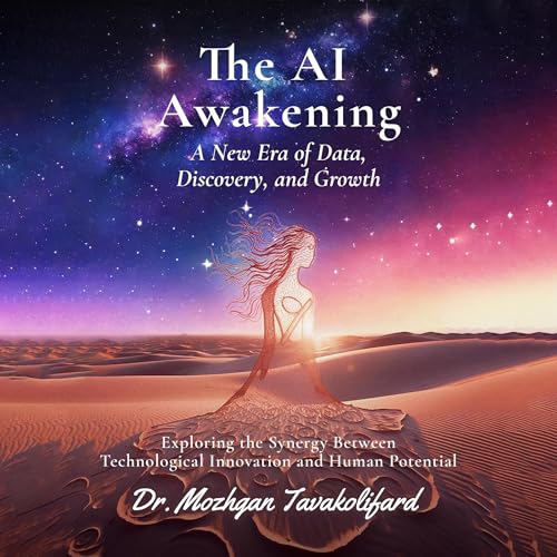 The AI Awakening by Dr. Mozhgan Tavakolifard episode artwork