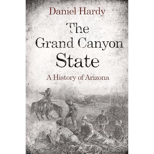Daniel Hardy - The Grand Canyon State: A History of Arizona episode artwork