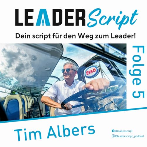 Leaderscript Folge 5 mit Tim Albers