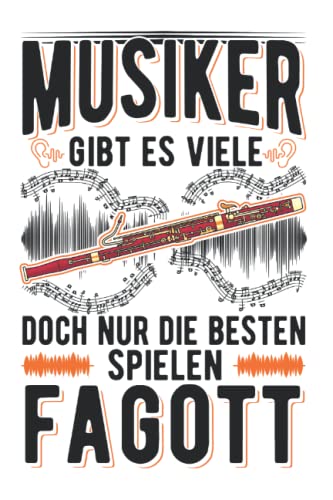 Fagott Notizbuch: Fagott Fagottist Fagottspieler / 6x9 Zoll / 120 linierte Seiten