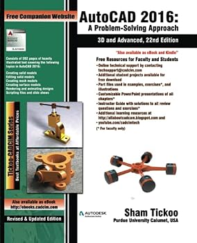 AutoCAD 2016: A Problem-Solving Approach, 3D and Advanced, 22nd Edition