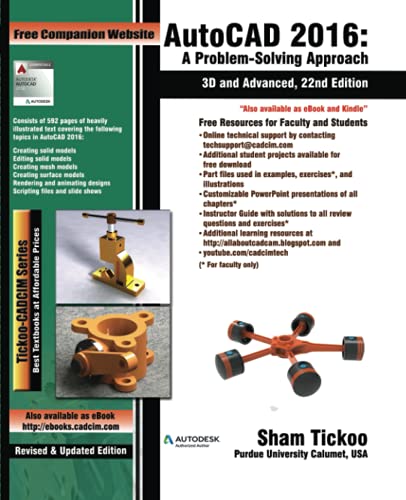 AutoCAD 2016: A Problem-Solving Approach, 3D and Advanced, 22nd Edition