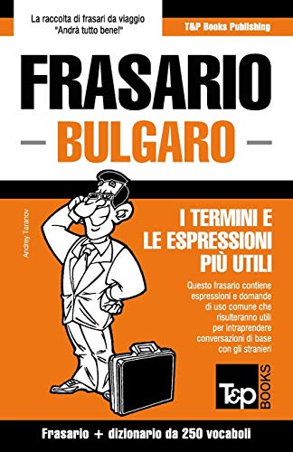 Frasario Italiano-Bulgaro e mini dizionario da 250 vocaboli: 59