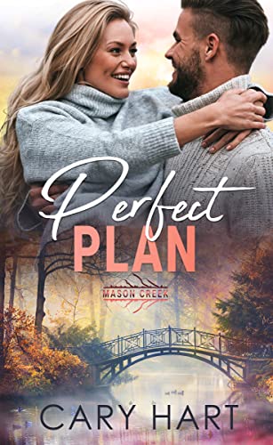 Perfect Plan (By: Cary Hart)