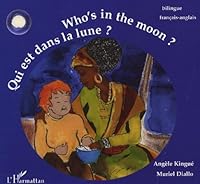 Qui est dans la lune ? : Edition bilingue français-anglais 2747572609 Book Cover