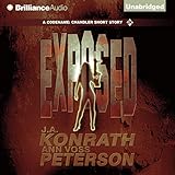 Exposed: A Thriller (Codename: Chandler) - J. A. Konrath, Ann Voss Peterson Angela Dawe Verlag: Brilliance Audio 