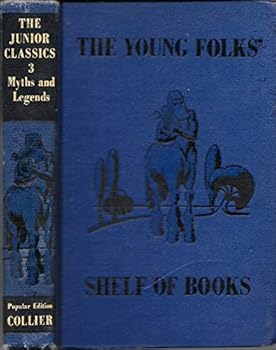 Hardcover Myths and Legends Volume 3 of the Junior Classics Book