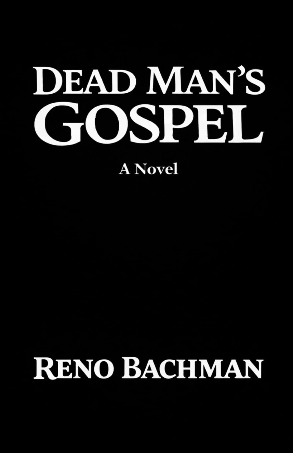Dead Man’s Gospel: A Novel
