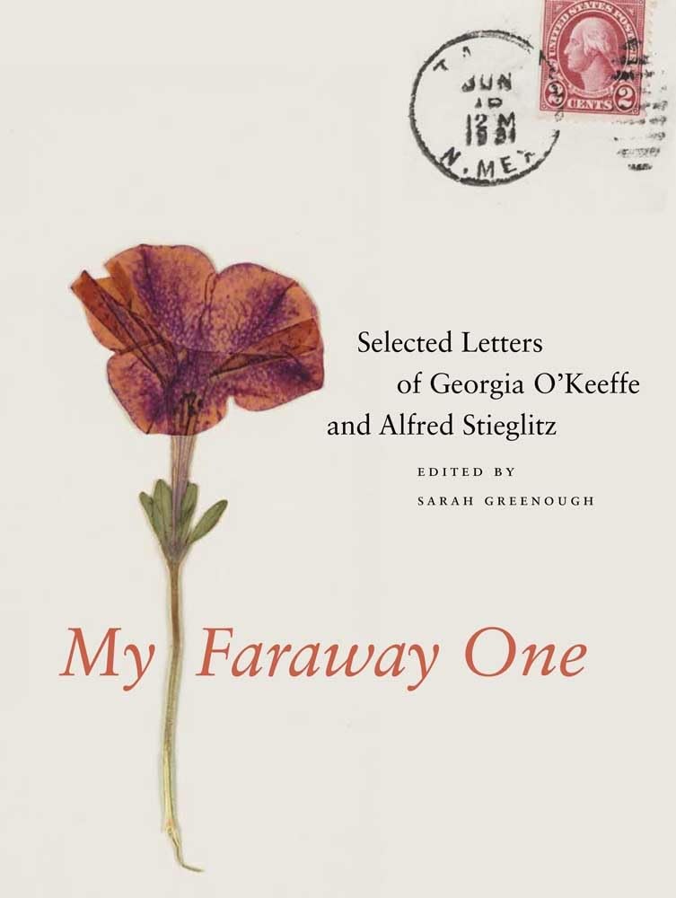 My Faraway One: Selected Letters of Georgia O'Keeffe and Alfred Stieglitz: Volume One, 1915-1933      Hardcover – June 21, 2011