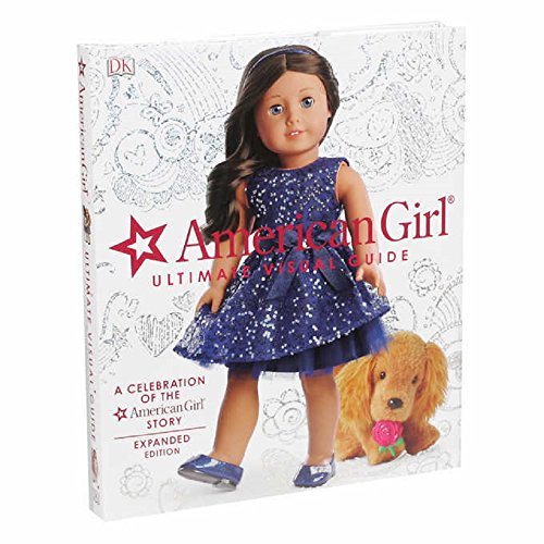 American Girl Ultimate Visual Guide: Expanded E... 1465458794 Book Cover