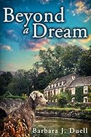Beyond a Dream: Two people ~ One dream 1734551402 Book Cover