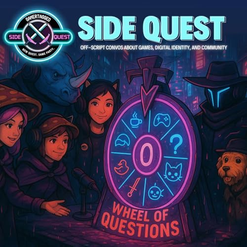 『Side Quest: Wheel of Questions (Part 1 of 3) | Tangents, Tacos & Team Chaos』のカバーアート
