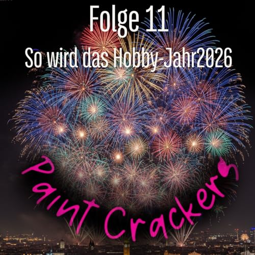 So wird das Hobbyjahr 2026-Folge 11