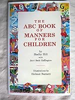 The ABC Book of Manners for Children 0938349325 Book Cover