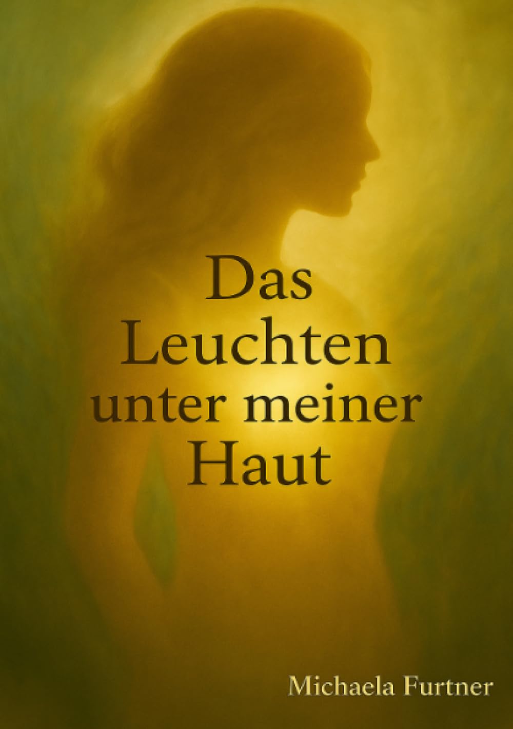 Das Leuchten unter meiner Haut