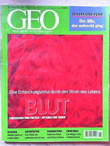 Geo. Das neue Bild der Erde. Nr. 11/ November 1997. Namibia; Blut; Oreopithecus; Leistenkrokodile; Portrait Leakey; Guggenheim Museum in Bilbao; Afghanistan; ect.