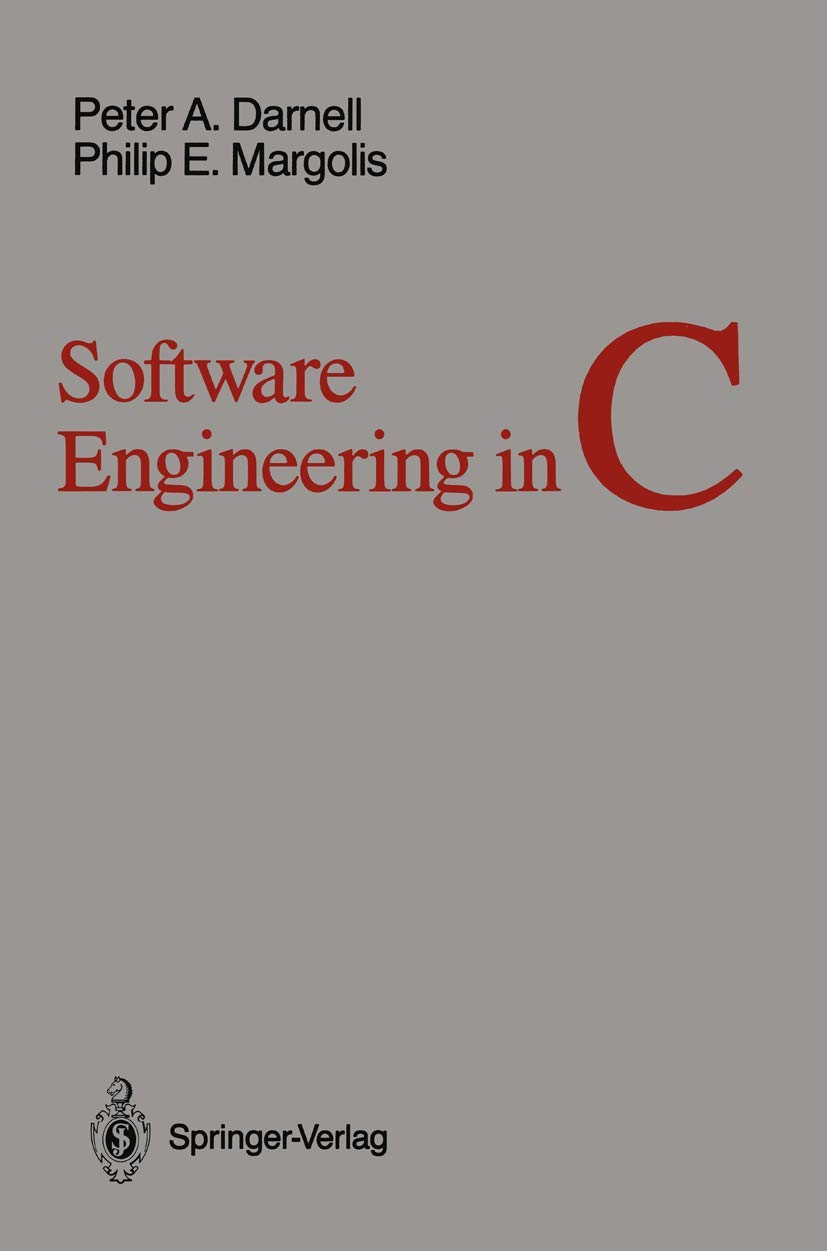 Software Engineering in C (Springer Books on Professional Computing)