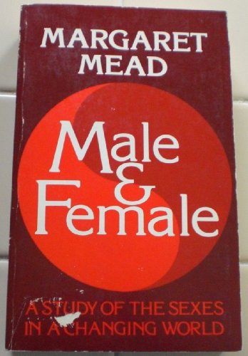 Male and Female: A Study of the Sexes in a Chan... 0688070280 Book Cover