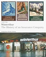 Winterthur: The History of an Insurance Company 3858239461 Book Cover