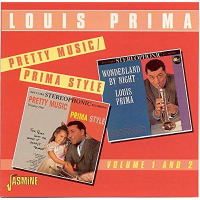 Louis Prima: Pretty Music: Prima Style, Vols 1 & 2