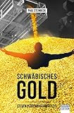 Schwäbisches Gold: Steven Plodowski ermittelt 3
