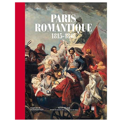 Paris romantique : 1815-1848