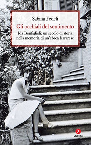 Gli occhiali del sentimento: Ida Bonfiglioli: un