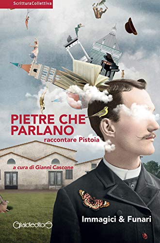 9788861557826 Pietre che parlano. Raccontare Pistoia