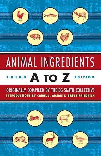 Animal Ingredients A to Z: Third Edition