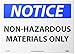 NMC N320PB OSHA Sign, Legend "NOTICE - NON-HAZARDOUS MATERIALS ONLY", 14" Length x 10" Height, Pressure Sensitive Vinyl, Black/Blue on White
