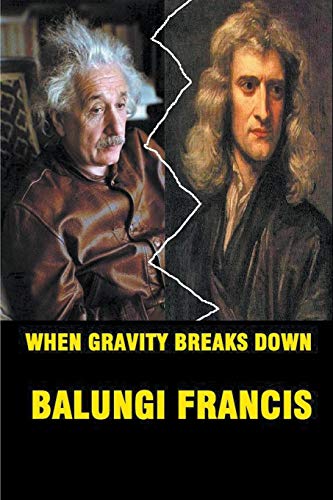 When Gravity Breaks Down view 2