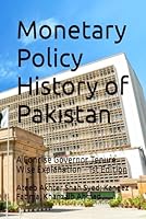 Monetary Policy History of Pakistan: A concise governor tenure wise explanation B0G2T36SJ2 Book Cover